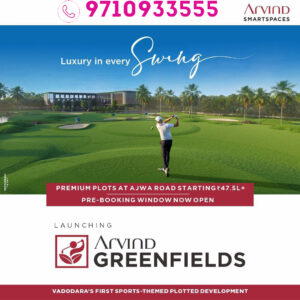 arvind greenfields vadodara a trusted name in plotted