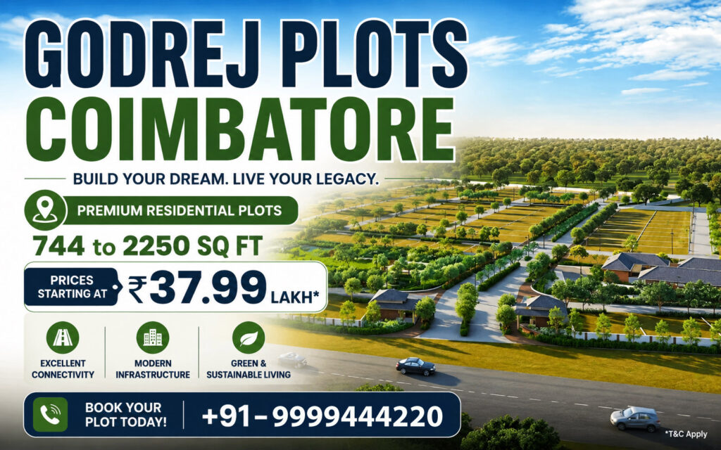 godrej coimbatore plots photos news 99